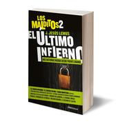 El Último Infierno: Más Historias Negras Desde Puente Grande / The Last Hell. The Damned 2