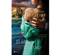El último libertino: De la amistad al amor sólo hay un paso.