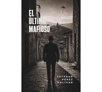 El último mafioso: Operación Husky, Mafia y guerra en la Sicilia de 1943