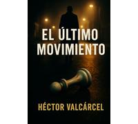 EL ÚLTIMO MOVIMIENTO