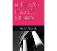 EL ÚLTIMO PISO DEL MUSEO