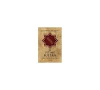 El Ultimo Reino. Boabdil Y El Fin De Al-Andalus