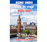 EL ÚLTIMO REINO UNIDO Guía de viaje 2026:Gemas ocultas, secretos locales, itinerarios perfectos y consejos de viaje inteligentes para una aventura inolvidable en el Reino Unido 2026-2027