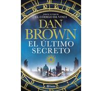 Dan Brown – El último secreto – Relié (Planeta Internacional)
