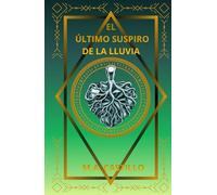 EL ÚLTIMO SUSPIRO DE LA LLUVIA