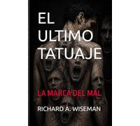 EL ULTIMO TATUAJE: LA MARCA DEL MAL