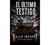 El ultimo testigo