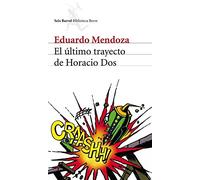 El último trayecto de Horacio Dos