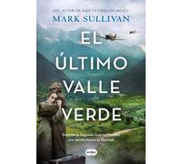 El Último Valle Verde / The Last Green Valley