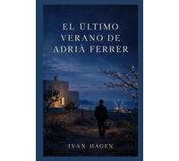 EL ÚLTIMO VERANO DE ADRIÀ FERRER