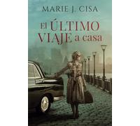 El último Viaje a Casa