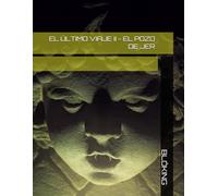 EL ÚLTIMO VIAJE II - EL POZO DE JER