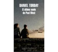 El Último Vuelo De Poxl West - Daniel Torday Daniel Torday (Auteur)