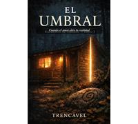 EL UMBRAL: Cuando se Abre la Realidad
