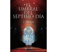 El Umbral del Séptimo Día