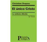 El único Cristo.La sinfonía diferida