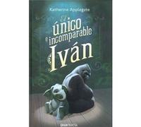 El Único E Incomparable Ivan - [Livre en VO] Applegate, Katherine (Auteur)