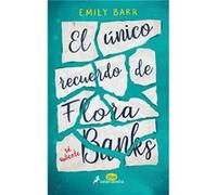El Único Recuerdo De Flora Banks - [Livre en VO] Barr, Emily (Auteur)