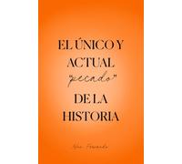 El único y actual “pecado” de la historia