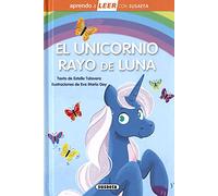 El Unicornio Rayo de Luna/ The Rayo de Luna Unicorn