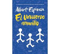 El universo amarillo / The Yellow Universe: La luz siempre vuelve si esperas lo suficiente