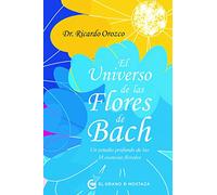 El universo de las Flores de Bach: Un estudio profundo de las 38 esencias florales
