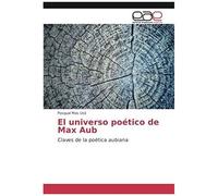 El Universo Poético De Max Aub