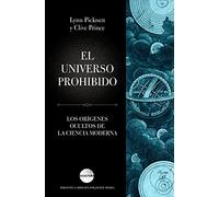 El universo prohibido: Los orígenes ocultos de la ciencia moderna