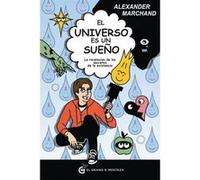 El Unvierso Es Un Sueño - [Livre en VO] Marchand, Alexander (Auteur)