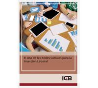 El Uso de las Redes Sociales para la Inserción Laboral