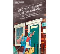 El útero forzudo del precariado: Las aventuras de un nanny en Londres