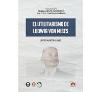 El utilitarismo de Ludwig von Mises