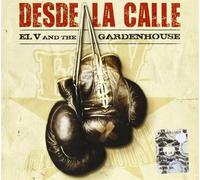 El V and the Gardenh - Desde La Calle