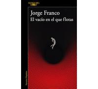 El vacío en el que flotas / The Void in Which You Float