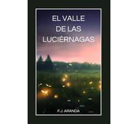 EL VALLE DE LAS LUCIÉRNAGAS