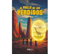 El Valle de los Perdidos: Una aventura en el tiempo