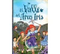 El Valle Del Arco Iris [Livre en VO] Montgomery, Lucy Maud (Auteur)
