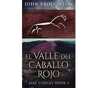 El Valle Del Caballo Rojo