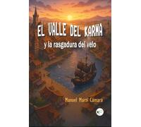 El valle del Karma y la rasgadura del velo