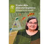 El valor de la diversitat lingüística: Textos de Carme Junyent