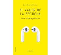 El valor de la escucha para el buen gobierno