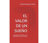 EL VALOR DE UN SUEÑO: DESARROLLO PERSONAL Y MI EXPERIENCIAS EN LAS VENTAS