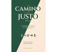 El Valor Del Trabajo Y De La Diligencia: Minutos Diarios de Prosperidad Bíblica - Volumen 1