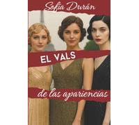 El vals de las apariencias: Los Charpentier 3