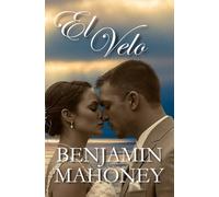 El Velo: Amor Entre Tragedia y Triunfo