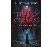 El Velo Carmesí: La Academia Maldita (Edición en español de The Crimson Veil)