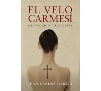 El velo carmesí: Los pecados de Celeste