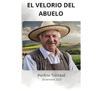 EL VELORIO DEL ABUELO: Cuento campesino