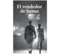 El Vendedor De Humo - Sandemetrio, Andrés Sandemetrio, Andrés (Auteur)