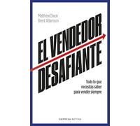 El vendedor desafiante/ The Challenger Sale